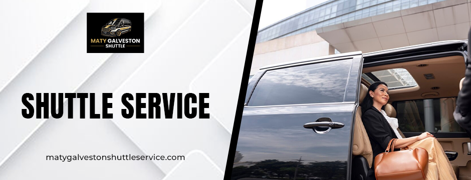 Pre-Booked Shuttle Service in Galveston: What to Do after You Step off?