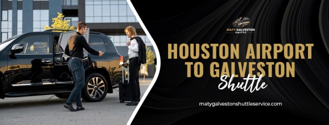 Corporate Group Travel Houston Airport to Galveston Shuttle Service